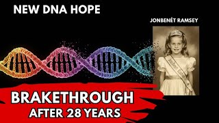 JonBenét Ramsey: NEW DNA Breakthrough After 28 Years – Could This Finally Solve the Case?