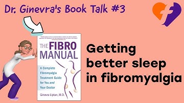 How to get better quality sleep in fibromyalgia: FibroManual Book Talk #3