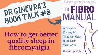 How to get better quality sleep in fibromyalgia: FibroManual Book Talk #3