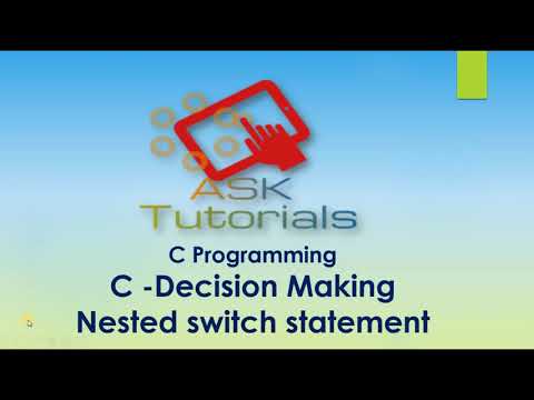 Decision Making In C | nested switch in C | C programming tutorials for beginner part 18