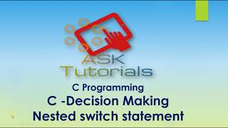 Famous Decision Making In C | nested switch in C | C programming tutorials for beginner part 18 Net Worth