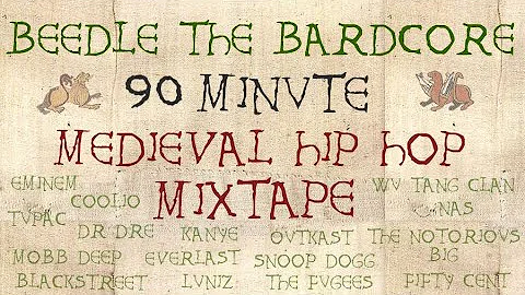 90 MINUTE MEDIEVAL HIP HOP MIXTAPE | Beedle The Ba...