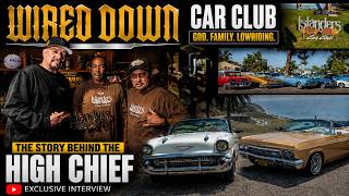 Inside The Islanders Car Club | God, Family & Lowriding | The Legendary High Chief Lowrider