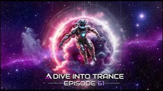A Dive Into Trance 061