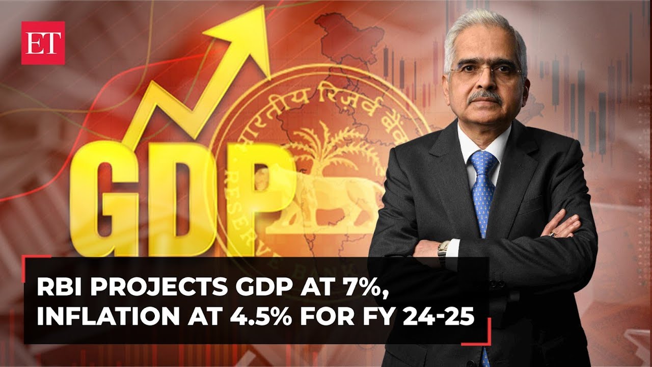 RBI projects GDP growth at 7%, inflation at 4.5% for FY 2024-2025 - YouTube