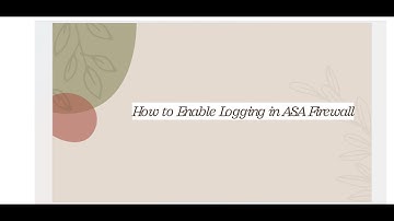 ASA Firewall_How to Enable Logging