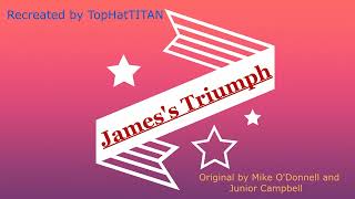 James's Triumph Theme - Recreation by TopHatTITAN