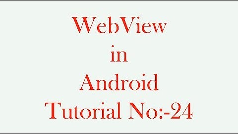 WebView in Android