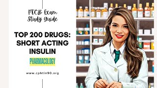 PTCB Exam Study Guide | Top 200 Drugs | Short Acting Insulin