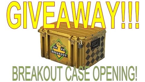 Giveaway!!! Breakout Weapon Case Opening [CSGO] - 2014.07.20