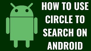 How to Use Circle to Search on Android screenshot 3