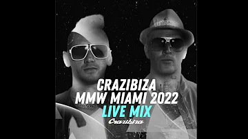 Crazibiza MMW Miami 2022 Live Mix