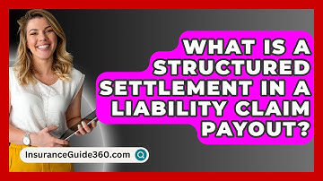 What Is A Structured Settlement In A Liability Claim Payout? -  InsuranceGuide360.com
