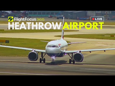 Heathrow Airport Live - Friday 29th August 2025