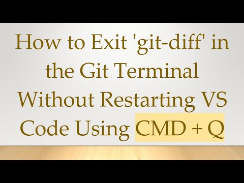 How to Exit 'git-diff' in the Git Terminal Without Restarting VS Code Using CMD + Q