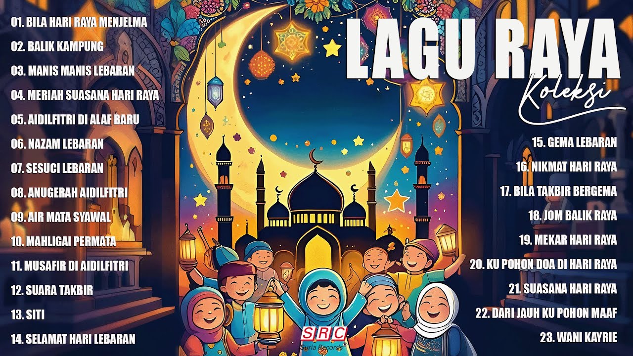 Lagu Raya Aidilfitri 2025 || Koleksi Lagu Raya Terbaik & Nostalgia ...