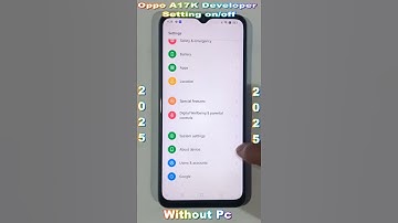 oppo A17k developer option 2025 🔥 oppo A17k developer Setting Enable/Disable 🔥 Without Pc 2025