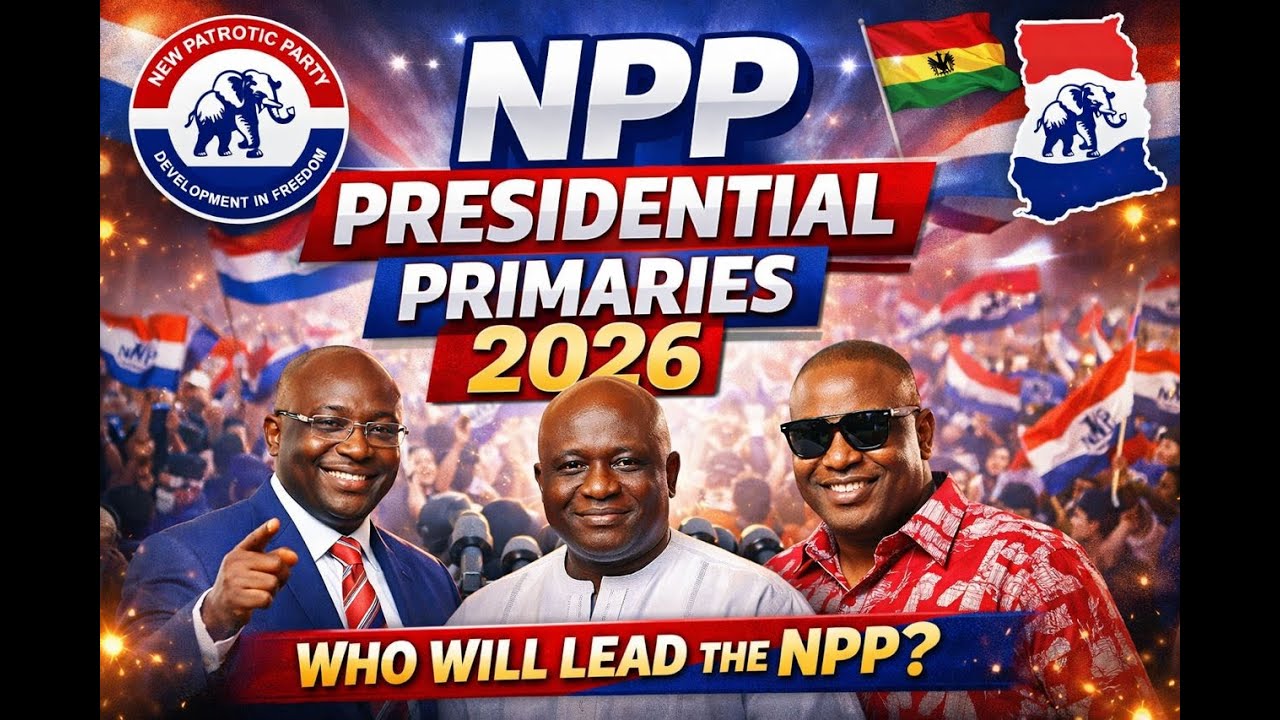 NPP PRESIDENTIAL PRIMARIES 2026|| LIVE || 🔥