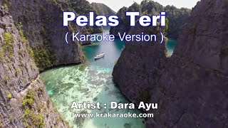 Dara Ayu - Pelas Teri [ Karaoke Video | Lirik ]