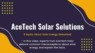 5 myths about solar energy debunked