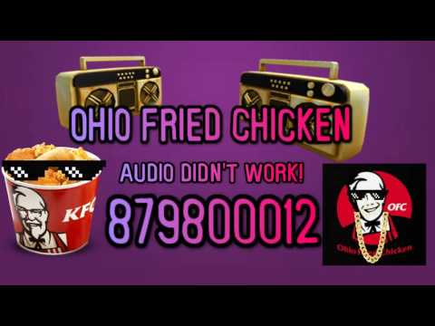 Ohio Fried Chicken Song Id Code Roblox Youtube - roblox ohio fried chicken