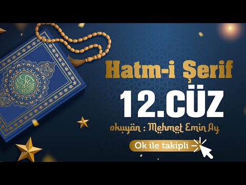 12.Cüz - Hatm-i Şerif / Mehmet Emin Ay