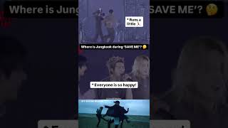 Where is Jungkook during ‘SAVE ME’?