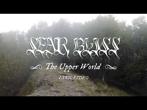 Sear Bliss - The Upper World (Lyric Video)