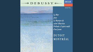 Debussy: Le Martyre de Saint Sébastien - Fragments symphoniques, L.124 - 4. La Passion