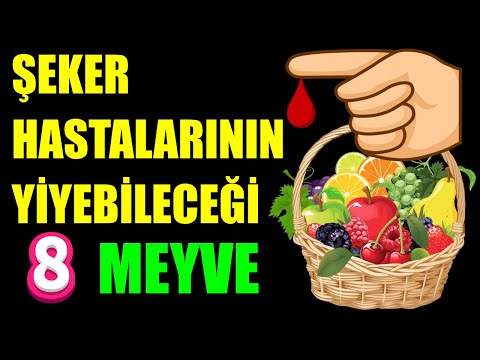 ŞEKER Hastalarının Yiyebileceği 8 MEYVE