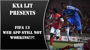 Fifa 13 Web App (still not working?)