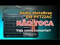 Rádio Motobras NÃO TOCA: Como Consertar!