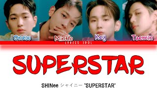 SHINee シャイニー 'SUPERSTAR' Colour coded lyrics [Jap/Rom/Eng]