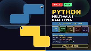 Python Multi-Value Data Types – Ep 5: List, Tuple, Set, Dict &amp; String | Nitya Cloud Tech