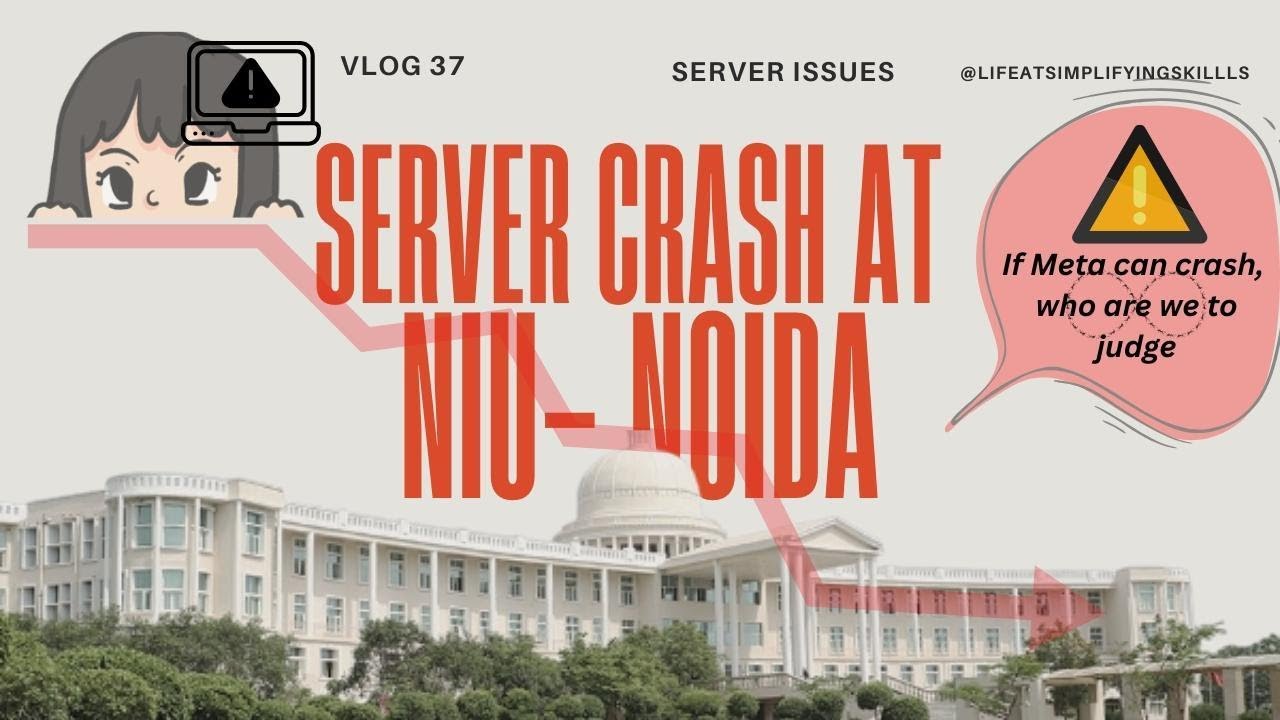 NIU(NOIDA) SERVER DOWN???????? Vlog-37