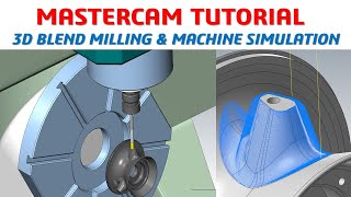 MasterCAM 2019 Tutorial #68 | 3.5 Axis Blend Mill 3D & Simulation machine | CADCAM TUTORIAL