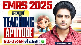 Emrs 2025 समपरण Teaching Aptitude एक Class म खतम By Sachin Choudhary Live 8Pm