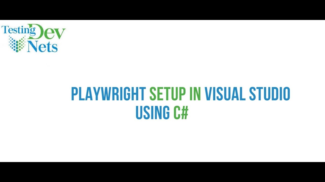 Playwright Integration with Visual Studio - YouTube