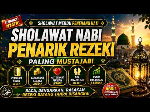 SHOLAWAT JIBRIL PENARIK REZEKI MUSTAJAB | SHOLAWAT NABI MUHAMMAD SAW, SHOLAWAT MERDU, PELARIS USAHA