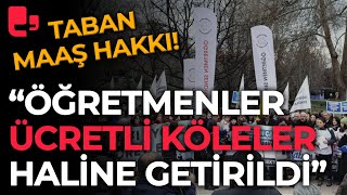 Özel Sektör Öğretmenleri taban maaş hakkı için Ankara'daydı! \
