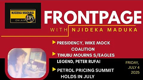 ADC Coalition Mocked by Presidency | Rufai Dies at 61 | Front Page @NjidekaMadukaOnAir #naijanews 