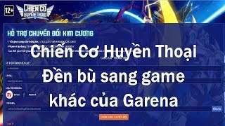 Chiến Cơ Huyền Thoại đền bù sang game khác của Garena screenshot 5