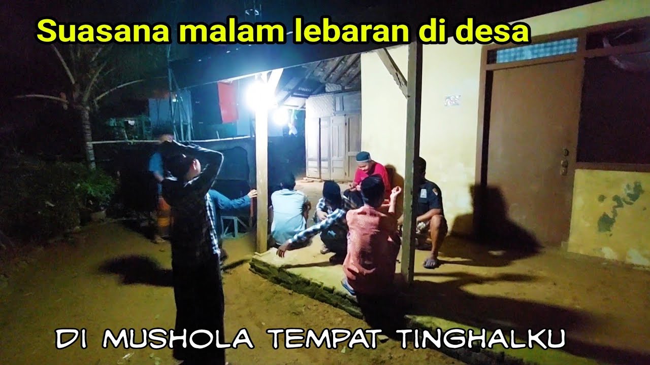 suasana malam lebaran di desa || gema takbir di mushola tempat tinggalku