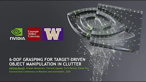 ICRA 2020 Talk - 6-DOF Grasping for Target-driven Object Manipulation in Clutter