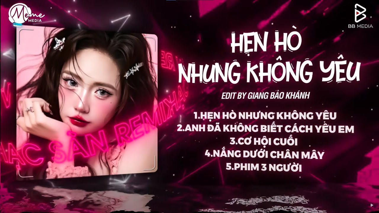 Hẹn Hò Nhưng Không Yêu Remix - Em Cố Trăm Lần Chẳng Bằng Ai Đó Một Phần | Nhạc Remix Hot Trend 2025