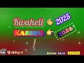 Kwaheli 2025 Karibu 2026 Beat Uzun Djchizzy Tz Mr Mikito 0711984738 0763253671 Enjoy