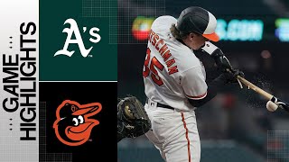 A's vs. Orioles Game Highlights (4\/10\/23) | MLB Highlights