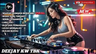 DJ BREAKBEAT FULLBASS MALAYSIA INDO PILIHAN 2025 | SEJARAH MUNGKIN BERULANG X INSAN YANG TERSAKITI