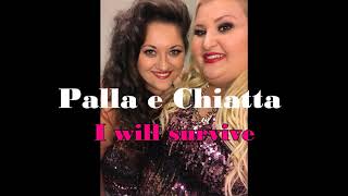 I Will Survive Gloria Gaynor cover Palla e Chiatta