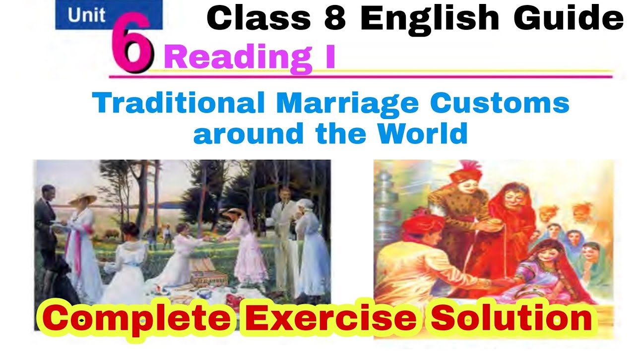 Class 8 Unit 6 Traditional Marriage Customs Around The World Class 8 Unit 6 Traditional Marriage Customs Around The World